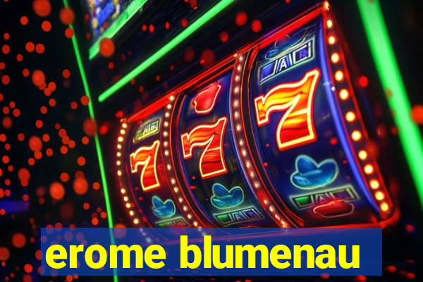 erome blumenau